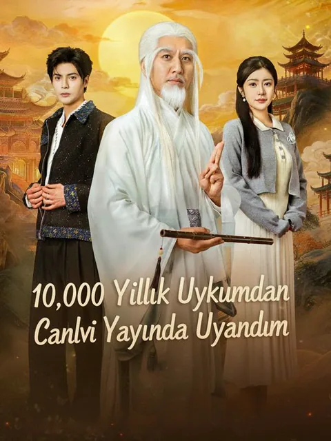 10.000 Yıllık Uykumdan Canlı Yayında Uyandım dizisi kapak görseli — 70 bölüm full HD Türkçe izle