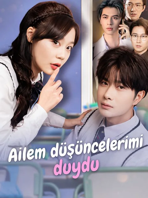 Ailem düşüncelerimi duydu dizisi kapak görseli — 63 bölüm full HD Türkçe izle