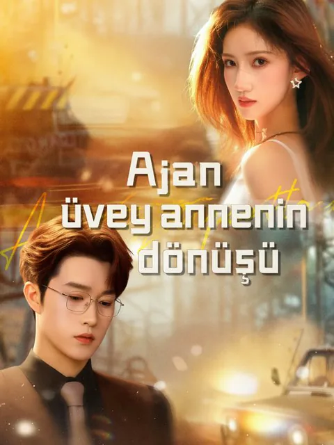 Ajan üvey annenin dönüşü dizisi kapak görseli — 70 bölüm full HD Türkçe izle