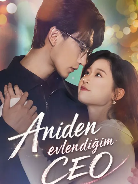 Aniden evlendiğim CEO dizisi kapak görseli — 93 bölüm full HD Türkçe izle