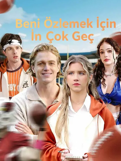 Beni Özlemek İçin Çok Geç dizisi kapak görseli — 52 bölüm full HD Türkçe izle