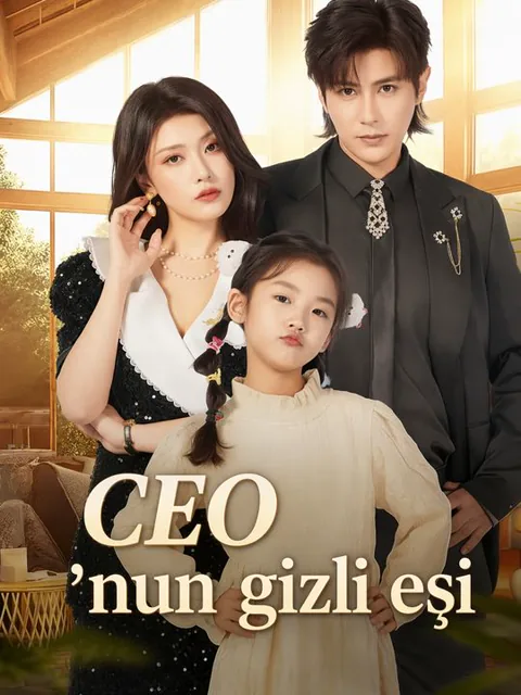 CEO'nun gizli eşi dizisi kapak görseli — 58 bölüm full HD Türkçe izle