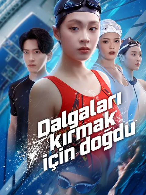 Dalgaları kırmak için doğdu dizisi kapak görseli — 60 bölüm full HD Türkçe izle