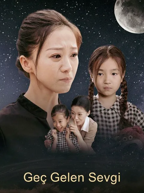 Geç Gelen Sevgi dizisi kapak görseli — 53 bölüm full HD Türkçe izle