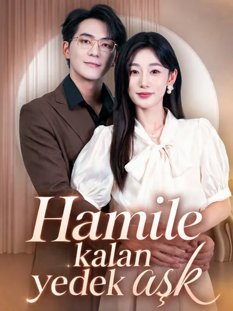 Hamile kalan yedek aşk dizisi kapak görseli — 60 bölüm full HD Türkçe izle