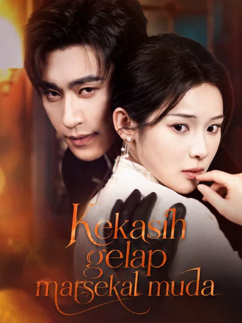 Kekasih gelap marsekal muda dizisi kapak görseli — 70 bölüm full HD Türkçe izle