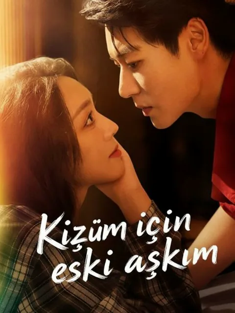 Kızım için eski aşkım dizisi kapak görseli — 60 bölüm full HD Türkçe izle