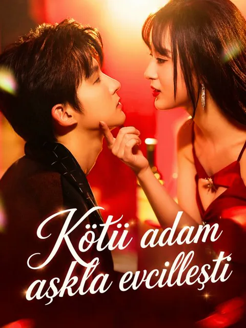 Kötü adam aşkla evcilleşti dizisi kapak görseli — 65 bölüm full HD Türkçe izle