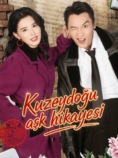 Kuzeydoğu aşk hikayesi dizisi kapak görseli — 80 bölüm full HD Türkçe izle
