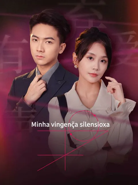 Minha vingança silenciosa dizisi kapak görseli — 64 bölüm full HD Türkçe izle