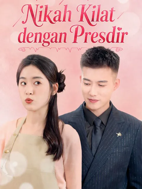 Nikah Kilat dengan Presdir dizisi kapak görseli — 103 bölüm full HD Türkçe izle