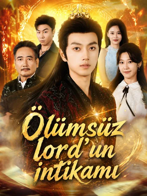 Ölümsüz lord'un intikamı dizisi kapak görseli — 81 bölüm full HD Türkçe izle