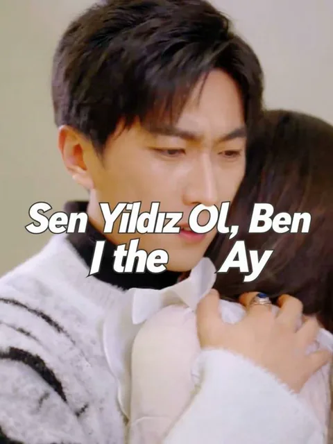 Sen Yıldız Ol, Ben Ay dizisi kapak görseli — 77 bölüm full HD Türkçe izle