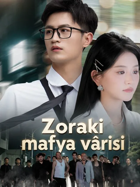 Zoraki mafya vârisi dizisi kapak görseli — 72 bölüm full HD Türkçe izle