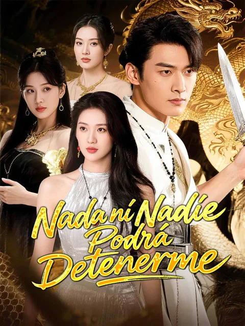 Nada Ni Nadie Podrá Detenerme portada — ver los 49 episodios gratis en HD