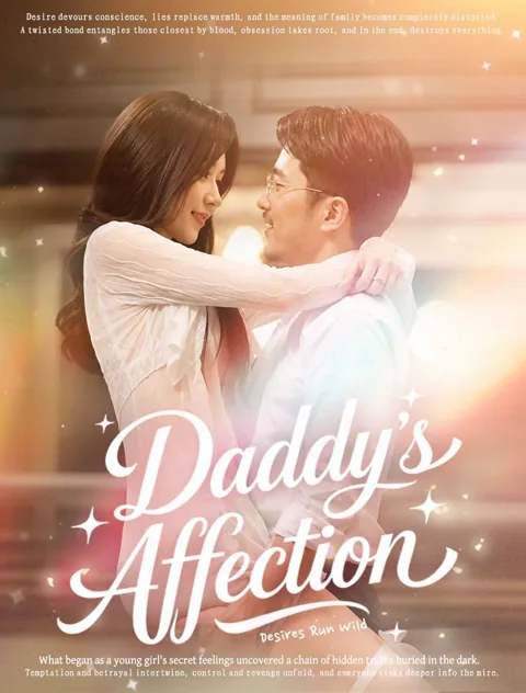 Daddy's Affection cover image — watch all 30 episodes free in HD