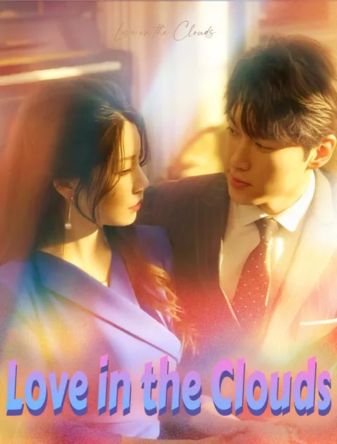Love in the Clouds cover image — watch all 101 episodes free in HD