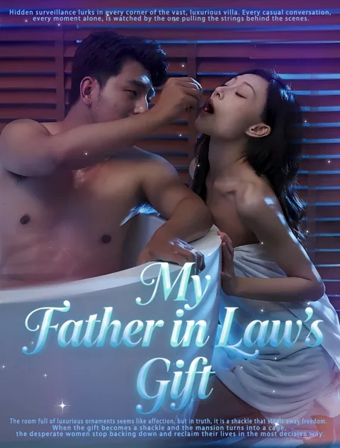 My Father-in-Law's Gift cover image — watch all 31 episodes free in HD