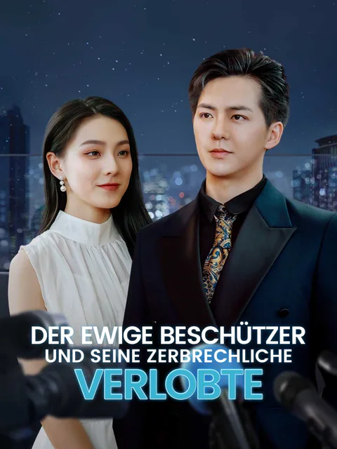 Der ewige Beschützer und seine zerbrechliche Verlobte Cover — alle 93 Folgen kostenlos in HD ansehen