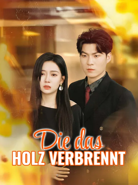 Die das Holz verbrennt Cover — alle 80 Folgen kostenlos in HD ansehen