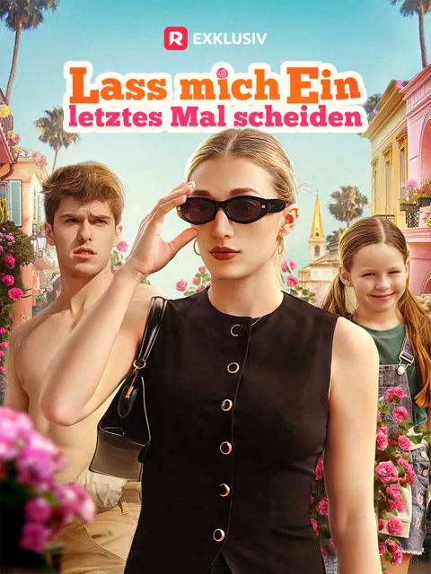Lass mich ein letztes Mal scheiden Cover — alle 76 Folgen kostenlos in HD ansehen