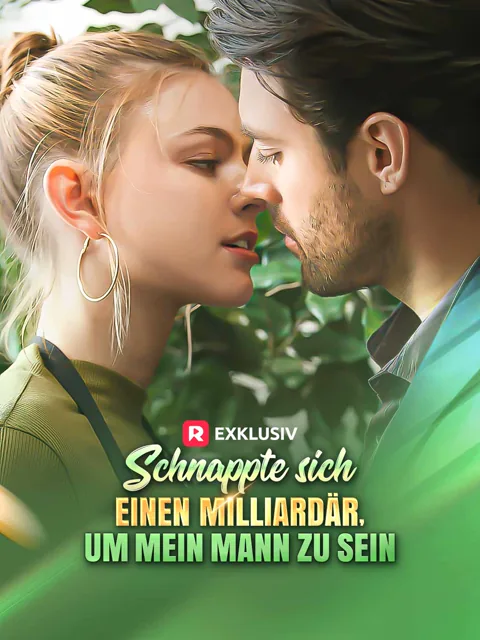 Schnappte sich einen Milliardär, um mein Mann zu sein Cover — alle 63 Folgen kostenlos in HD ansehen