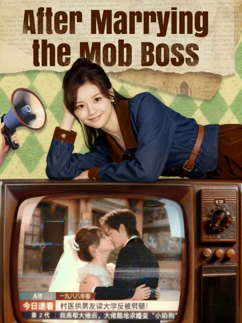 After Marrying the Mob Boss cover image — watch all 80 episodes free in HD
