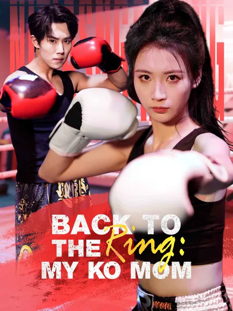 Back to the Ring: My KO Mom (English-dubbed) cover image — watch all 66 episodes free in HD