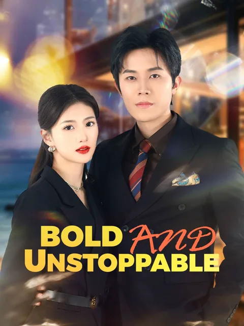 Bold and Unstoppable cover image — watch all 74 episodes free in HD