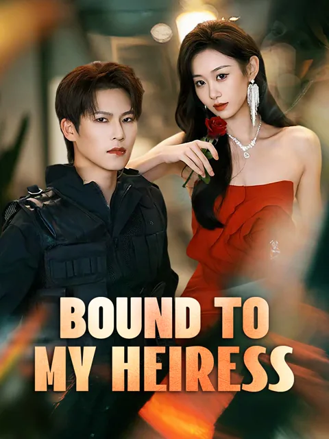 Bound to My Heiress (English-dubbed) cover image — watch all 71 episodes free in HD