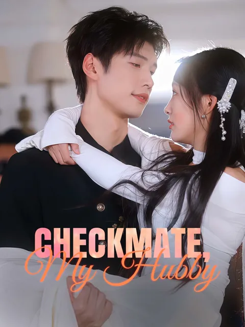 Checkmate, My Hubby cover image — watch all 74 episodes free in HD