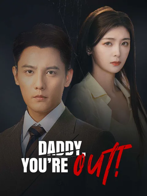 Daddy, You’re Out! cover image — watch all 61 episodes free in HD