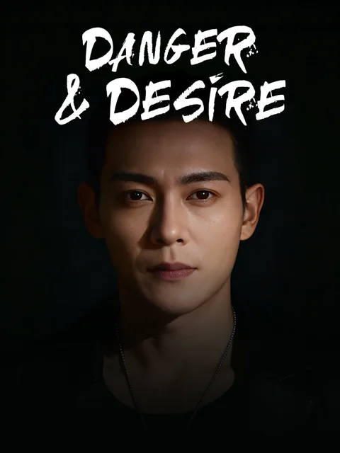 Danger & Desire cover image — watch all 90 episodes free in HD