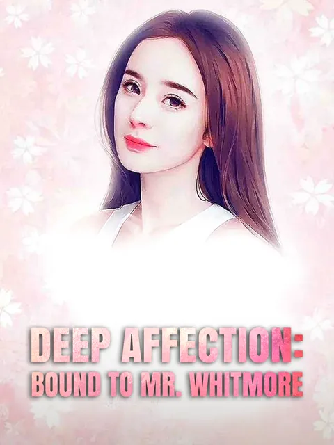 Deep Affection: Bound to Mr. Whitmore cover image — watch all 99 episodes free in HD