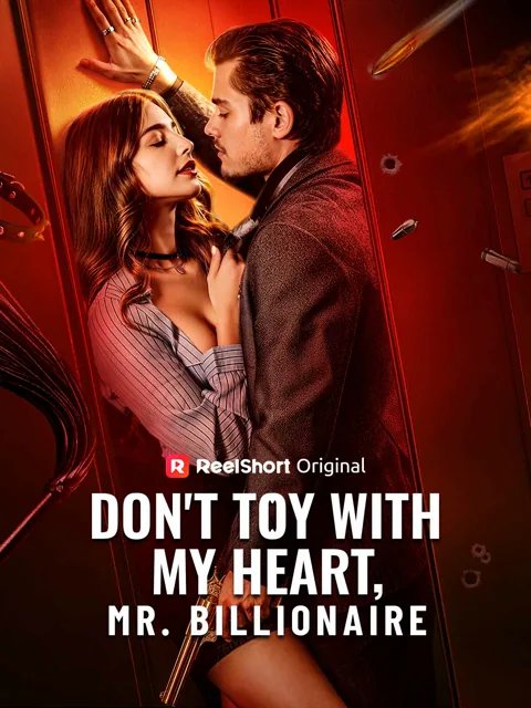 Don't Toy with My Heart, Mr. Billionaire cover image — watch all 73 episodes free in HD