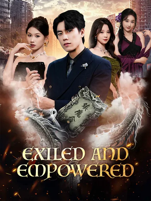 Exiled and Empowered cover image — watch all 70 episodes free in HD