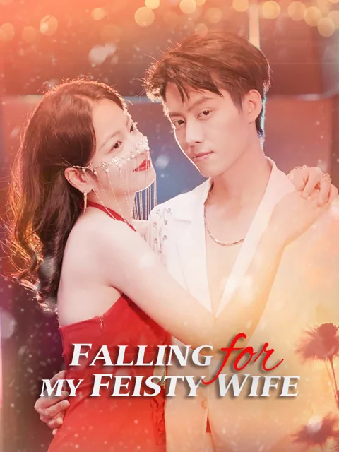 Falling for My Feisty Wife cover image — watch all 100 episodes free in HD