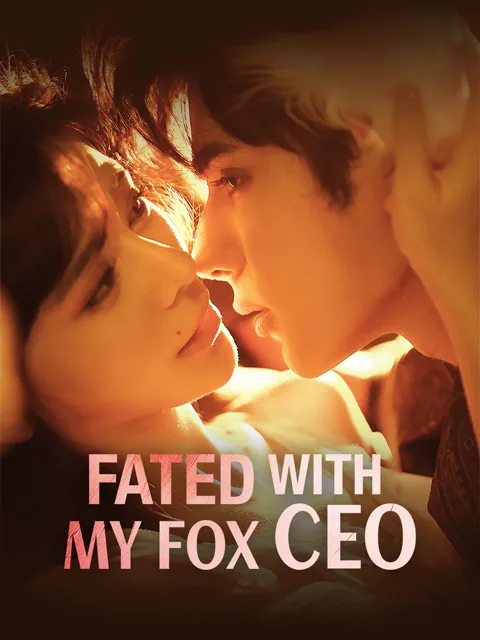 Fated With My Fox CEO cover image — watch all 64 episodes free in HD