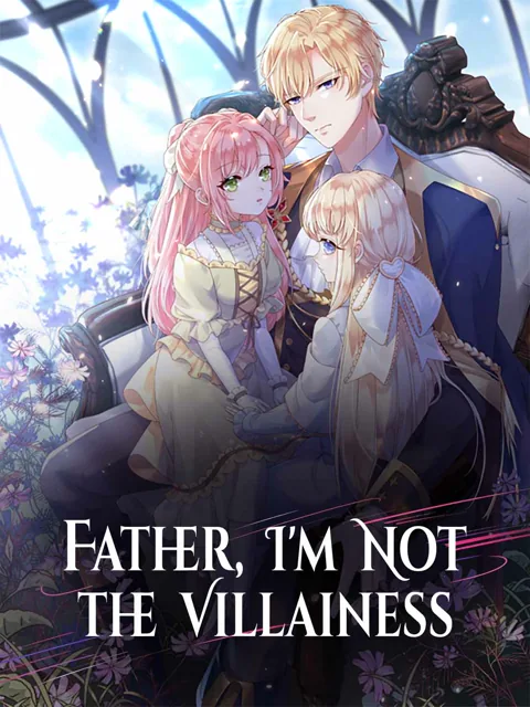 Father, I'm Not the Villainess cover image — watch all 60 episodes free in HD