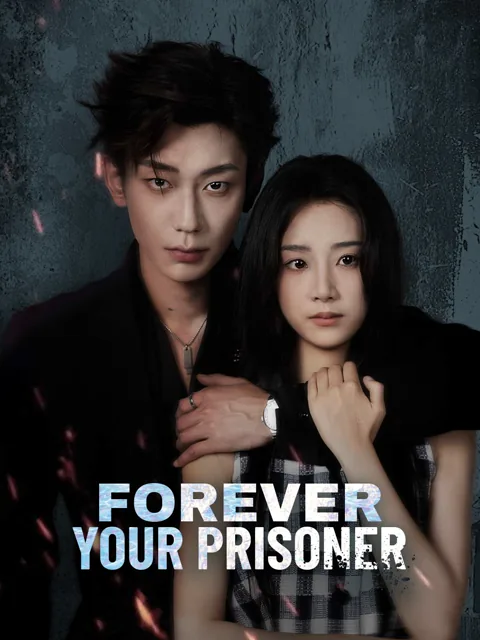 Forever Your Prisoner cover image — watch all 70 episodes free in HD