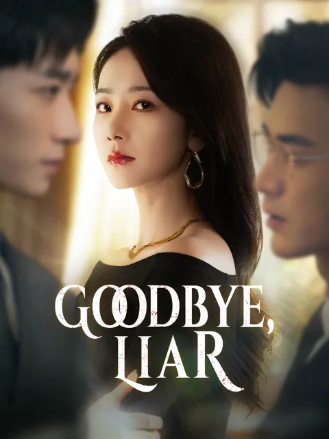 Goodbye, Liar cover image — watch all 60 episodes free in HD