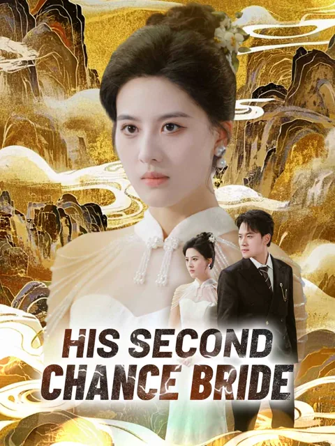 His Second-Chance Bride cover image — watch all 60 episodes free in HD