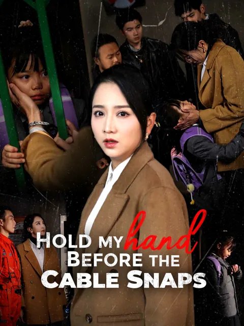 Hold My Hand Before the Cable Snaps cover image — watch all 56 episodes free in HD