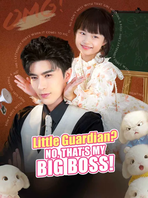 Little Guardian? No, That’s My Big Boss! cover image — watch all 65 episodes free in HD