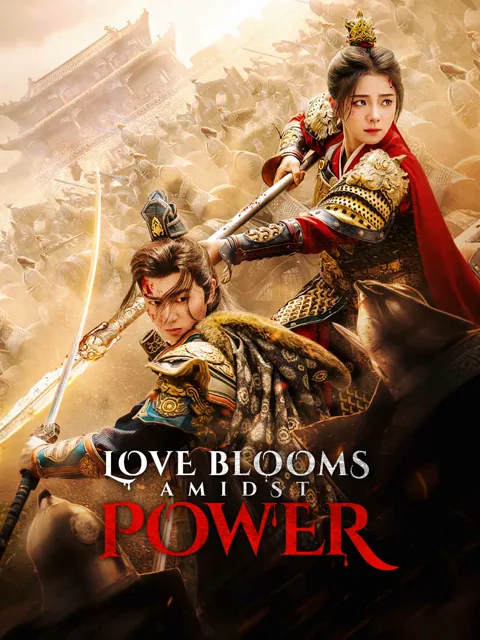 Love Blooms Amidst Power cover image — watch all 60 episodes free in HD