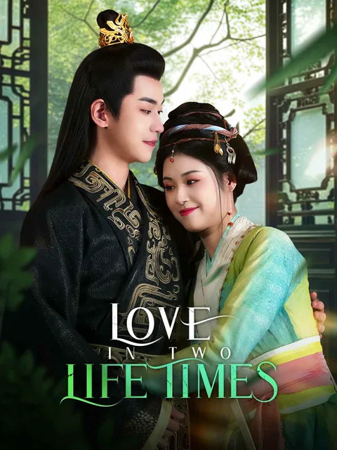 Love in two Lifetimes cover image — watch all 83 episodes free in HD
