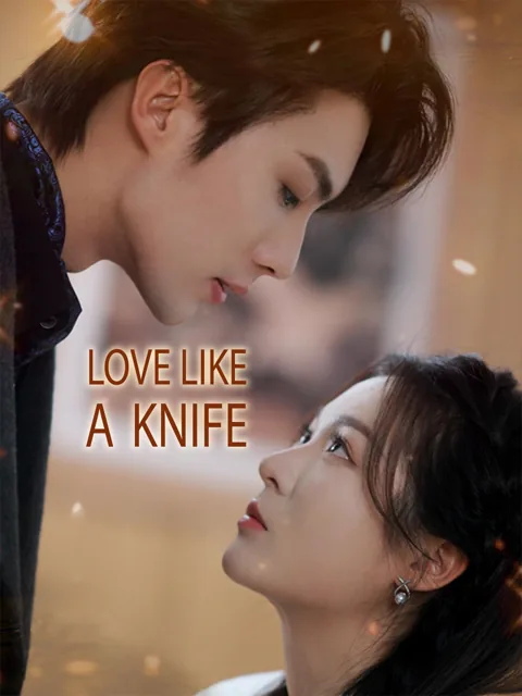 Love Like a Knife cover image — watch all 65 episodes free in HD