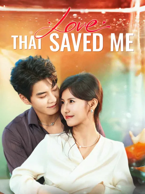 Love That Saved Me cover image — watch all 77 episodes free in HD