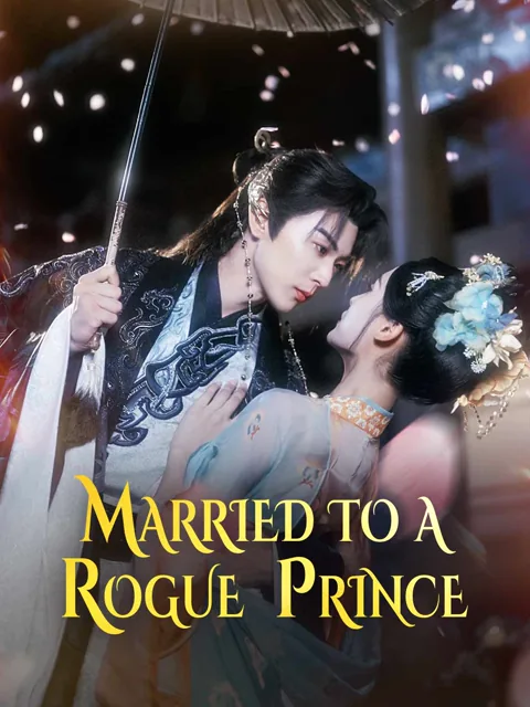 Married to a Rogue Prince cover image — watch all 87 episodes free in HD
