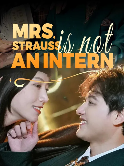 Mrs. Strauss Is Not An Intern cover image — watch all 82 episodes free in HD